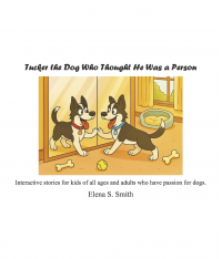 Tucker the Dog Who Thought He Was a Person