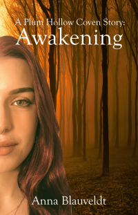 A Plum Hollow Coven Story: Awakening