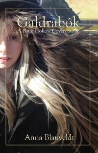 Galdrab?k: A Plum Hollow Coven Story