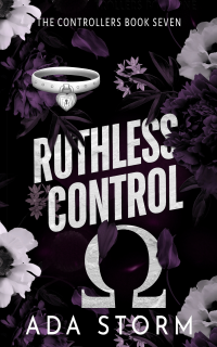 Ruthless Control: A dark Omegaverse science fiction romance (The Controllers Book 6)