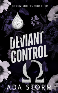 Deviant Control: An Alpha and Omega dark science fiction romance (The Controllers Book 3)
