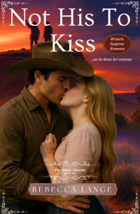 Not His To Kiss (Promised Unions Book 1)