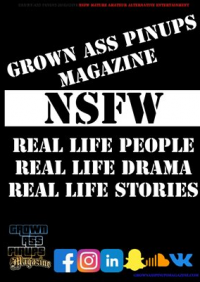 Grown Ass Pinups Magazine:The Uncensored Edition