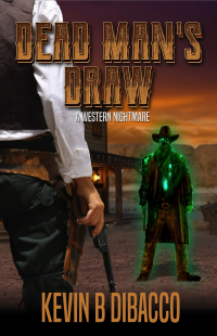 PAPERBACK COMING SOON! Dead Man's Draw: A Western Nightmare