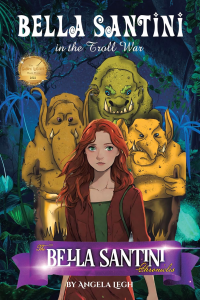 Bella Santini in the Troll War: The Bella Santini Chronicles