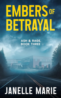 Embers of Betrayal (Ash & Rage Book 3)