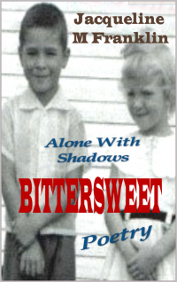 Bittersweet: Alone With Shadows
