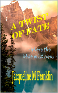 A Twist OF Fate: Where The Blue Mist Rises