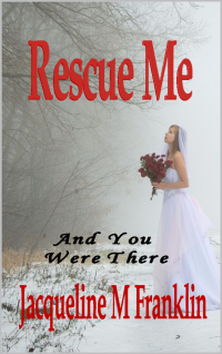 Rescue Me: And You Were There