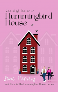 Coming Home to Hummingbird House (The Hummingbird House Series Book 4)