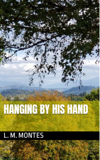 Hanging by His Hand