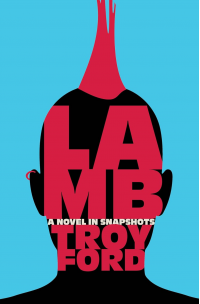 Lamb: A novel in snapshots