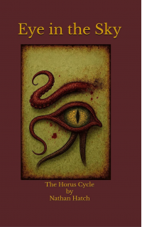 Eye in the Sky: The Horus Cycle