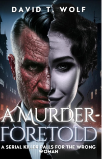 A Murder Foretold: A serial killer falls for the wrong woman