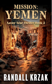 Mission: Yemen: Xavier Sear Thriller Book 2