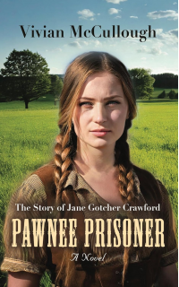 Pawnee Prisoner: The Story of Jane Gotcher Crawford