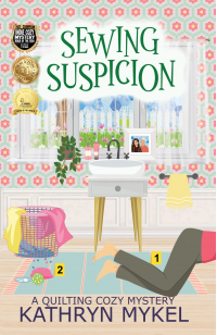 Sewing Suspicion: A Quilting Cozy Mystery (Quilting Cozy Mysteries Book 1)