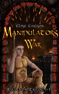 Manipulator's War (Ruarnon Trilogy Book 1)