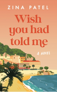 Wish You Had Told Me: A Juicy Tale of Sun, Sand, and Sisterhood Amid Midlife Mishaps and Unexpected Romance in Mexico