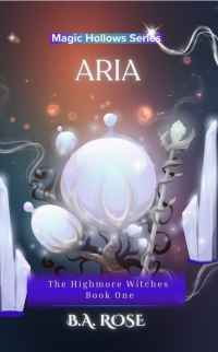 Aria-The Highmore Witches-Book One
