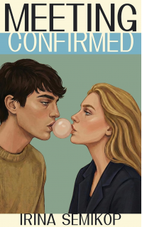 Meeting confirmed (Contemporary love Book 1)