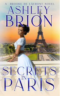Secrets in Paris: A Brooke de Láuront Novel (Brooke de Láuront Series Book 3)
