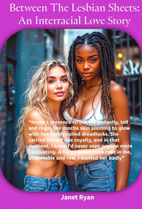Between The Lesbian Sheets: An Interracial Love Story
