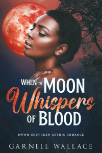 When the Moon Whispers of Blood: BWWM Southern Gothic Romance