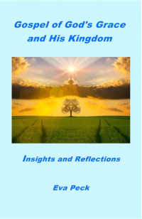 Gospel of God's Grace and His Kingdom: Insights and Reflections