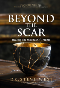 Beyond The Scar: Healing The Wounds Of Trauma (Scarred Series)