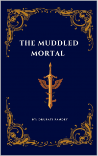 The muddled mortal