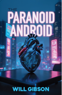 The Paranoid Android