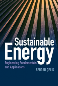 Sustainable Energy: Engineering Fundamentals and Applications
