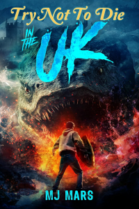 Try Not to Die: In the UK: An Interactive Adventure