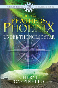Feathers of the Phoenix: Under the Norse Star, Book 2