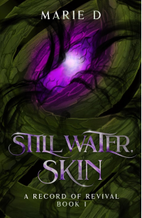 Still Water, Skin: A Record of Revival, Book 1