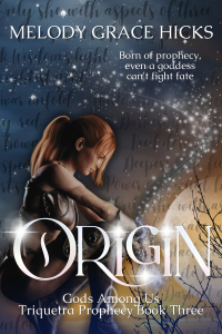 Origin: Triquetra Prophecy Book Three (Gods Among Us 3)