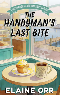 The Handyman's Last Bite (Bay View Harbor Mysteries Book 1)