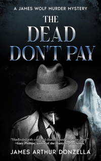 The Dead Don’t Pay (A James Wolf Murder Mystery Book 1)