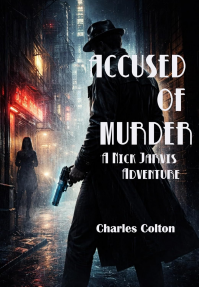 Accused Of Murder (The Adventures of Nick Jarvis)
