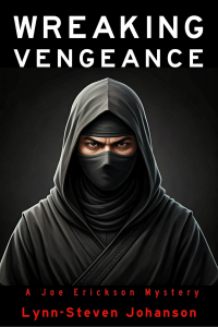 Wreaking Vengeance: A Joe Erickson Mystery