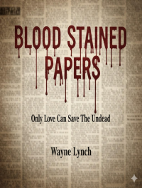 BLOOD STAINED PAPERS