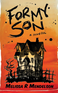 For My Son: A Novella
