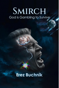 SMIRCH: God is Gambling to Survive