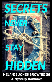 Secrets Never Stay Hidden