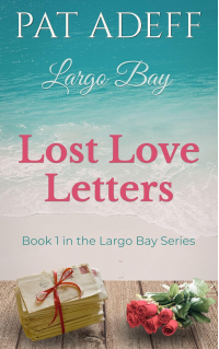 Lost Love Letters: Book 1 in the Largo Bay Series
