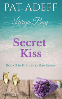 Secret Kiss: Book 2 in the Largo Bay Series