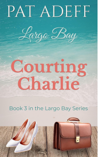 Courting Charlie: Book 3 in the Largo Bay Series