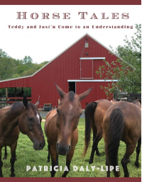 Horse Tales: Teddy and Just'n Come to an Understanding