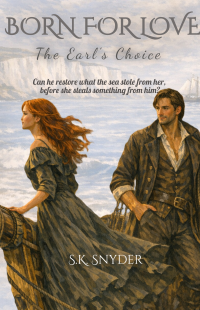 Born For Love: The Earl's Choice